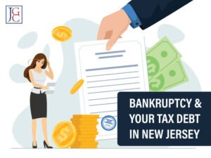 Bankruptcy and Tax Debt in NJ